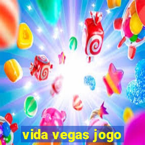 vida vegas jogo