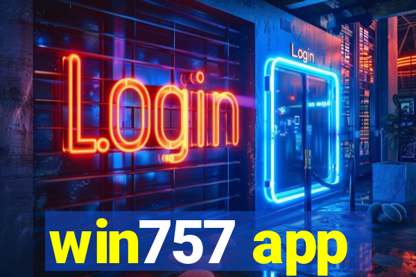 win757 app