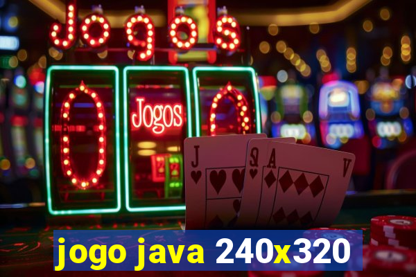 jogo java 240x320