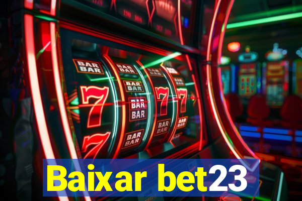 Baixar bet23