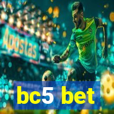 bc5 bet