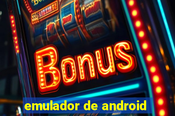 emulador de android