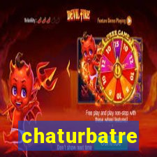 chaturbatre