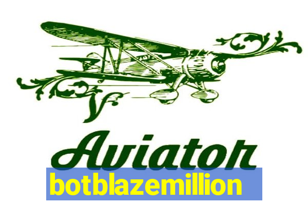 botblazemillion