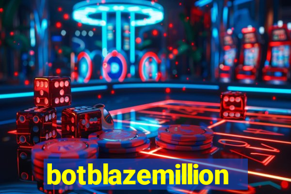 botblazemillion