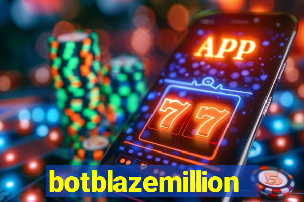 botblazemillion