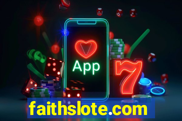 faithslote.com