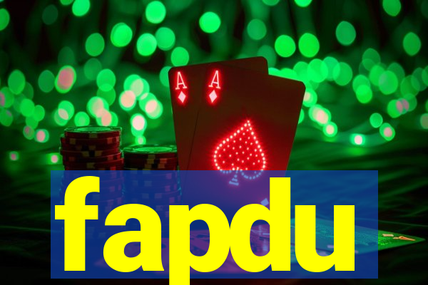 fapdu