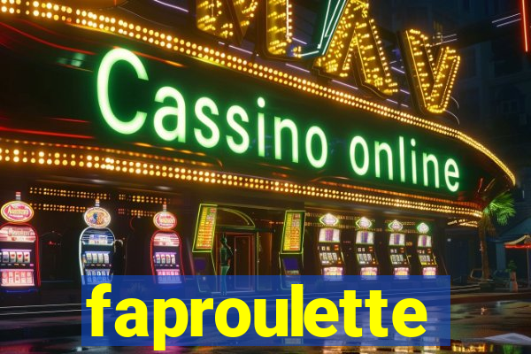 faproulette