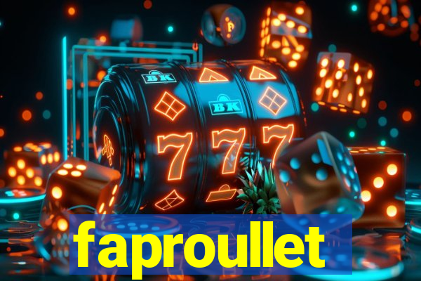 faproullet