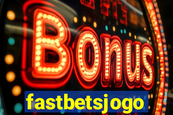 fastbetsjogo