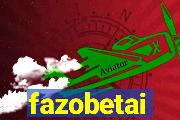 fazobetai