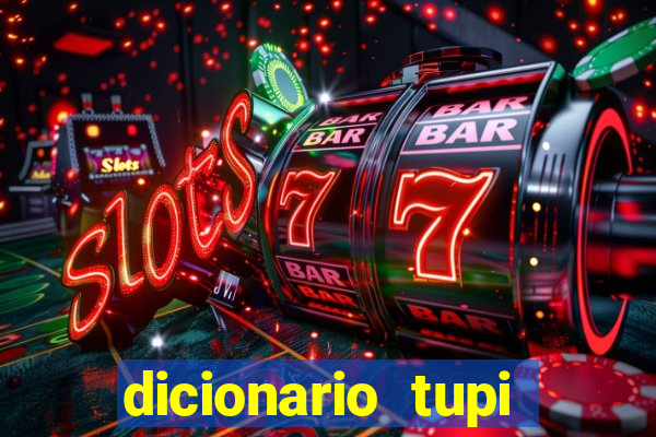 dicionario tupi guarani on line