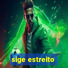 sige estreito