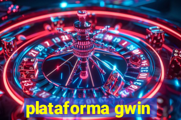 plataforma gwin