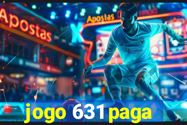 jogo 631 paga