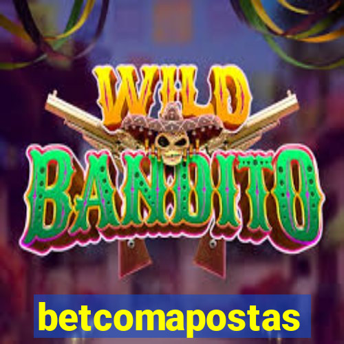 betcomapostas