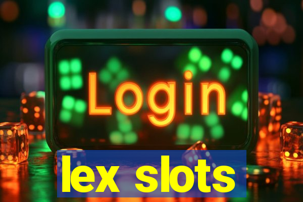 lex slots