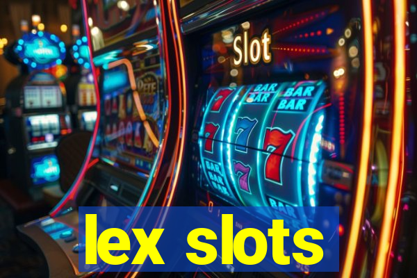 lex slots