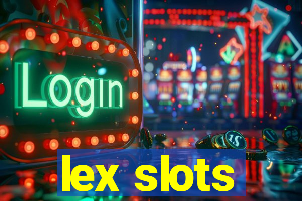 lex slots