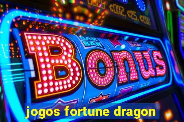 jogos fortune dragon