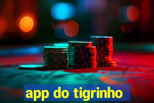 app do tigrinho