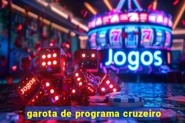 garota de programa cruzeiro