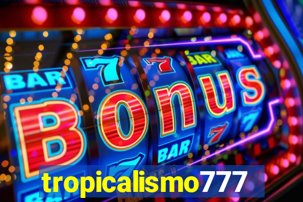 tropicalismo777lg.com