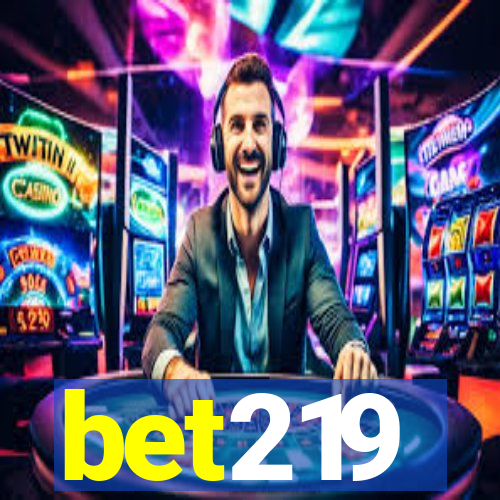 bet219