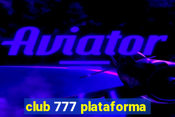 club 777 plataforma