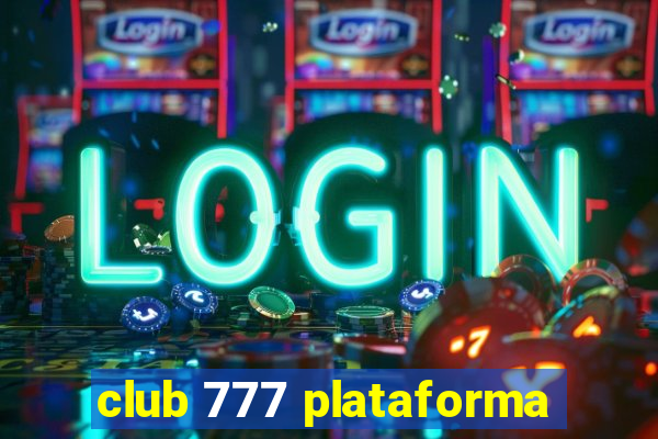 club 777 plataforma