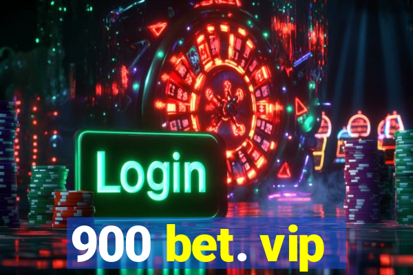 900 bet. vip