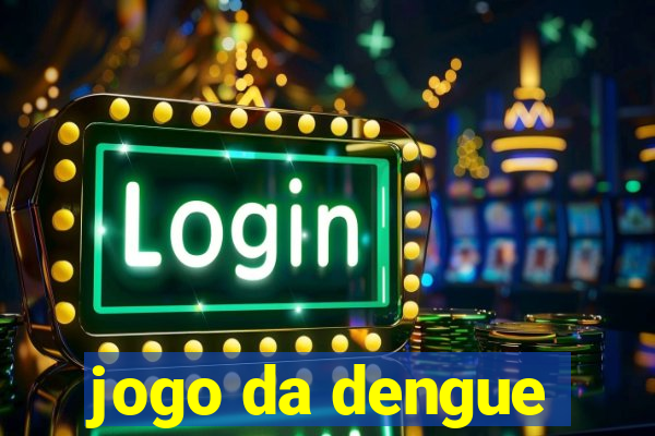 jogo da dengue