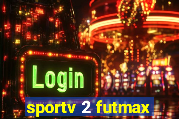 sportv 2 futmax