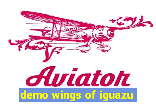 demo wings of iguazu