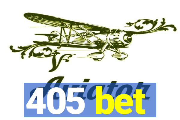 405 bet