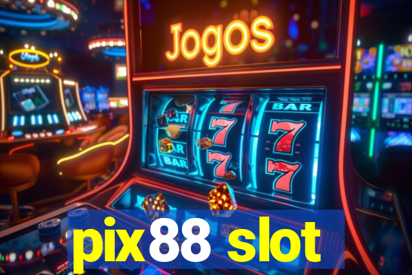 pix88 slot