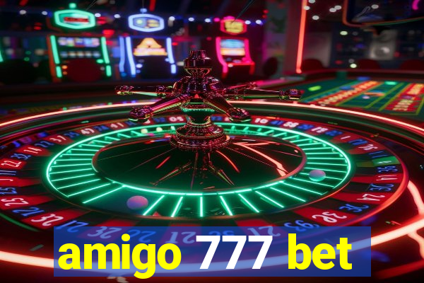 amigo 777 bet