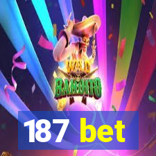 187 bet