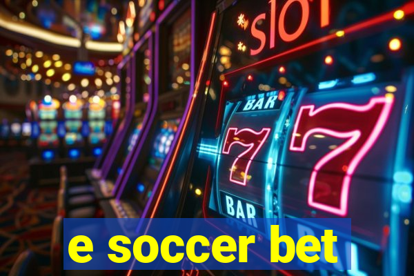 e soccer bet