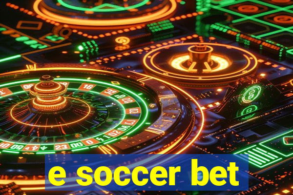 e soccer bet