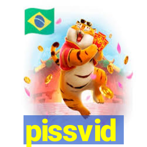 pissvid