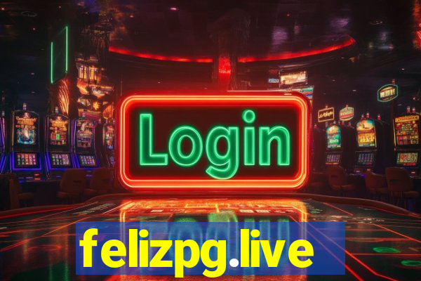 felizpg.live