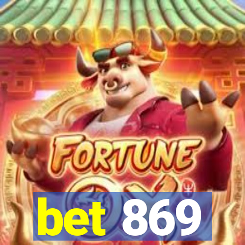 bet 869