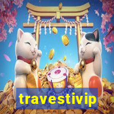 travestivip