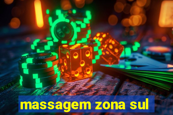 massagem zona sul