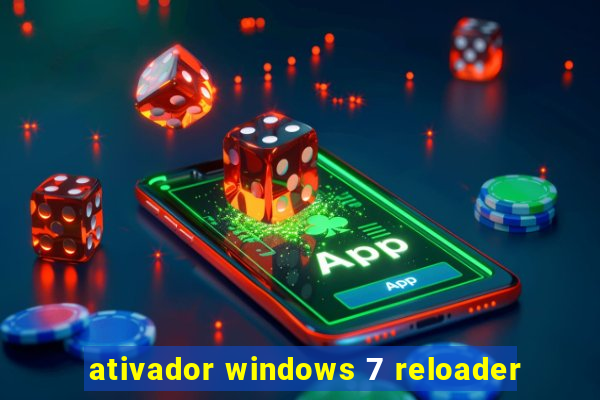 ativador windows 7 reloader