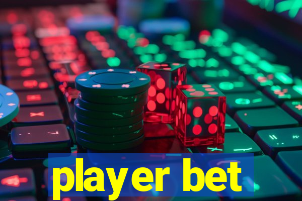 player bet