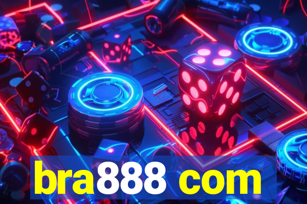 bra888 com