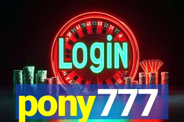 pony777